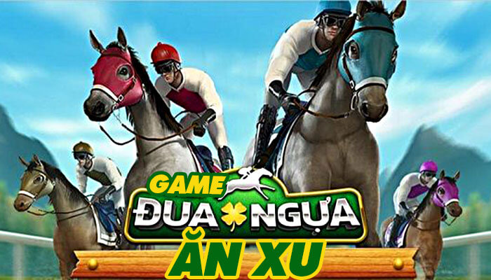 Game đua ngựa ăn xu | Mẹo cược đua ngựa online thắng lớn