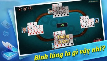 Binh Lủng là gì? 4 Lý do bạn dễ dính Binh Lủng trong Mậu Binh