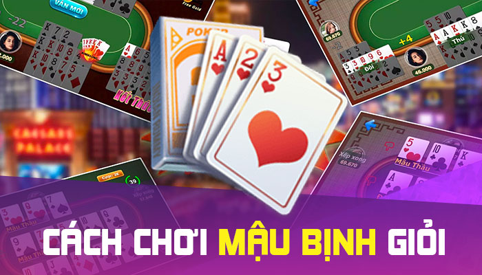 Cách chơi Mậu Binh giỏi: #10 Tuyệt chiêu luôn thắng (Rất Hay)