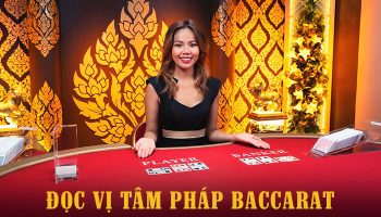 Tâm pháp Baccarat: Bí kíp đọc vị ván bài như lên đồng