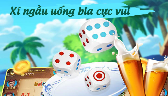 Cách chơi xí ngầu uống bia, rượu từ Lạng Sơn bao vui cho AE