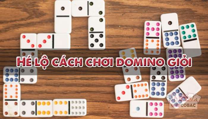 cách chơi domino giỏi