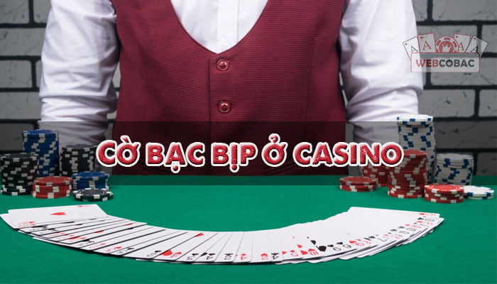 cờ bạc bịp ở casino