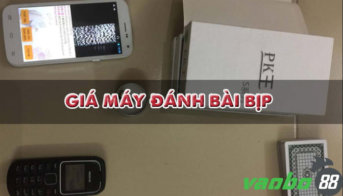 giá máy đánh bài bịp