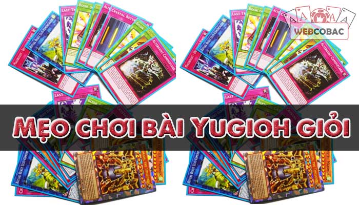 Mẹo chơi bài Yugioh giỏi