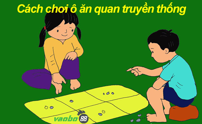 ô ăn quân cách chơi