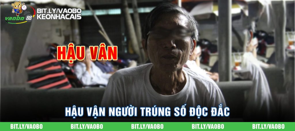 Hậu vận người trúng số độc đắc ra sao? Nở hoa hay bế tắc?