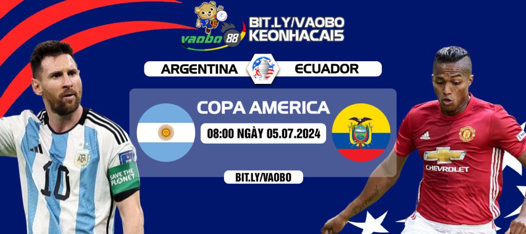 Nhận định Argentina vs Ecuador 08h00 ngày 05/07: Đẳng cấp của nhà vô địch