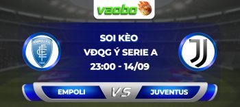 Soi kèo Empoli đấu với Juventus 23h00 ngày 14/09: Tìm lại mạch trận chiến thắng