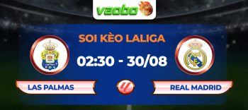 Soi kèo Las Palmas đấu với Real Madrid 02h30 ngày 30/08: Giải tỏa áp lực