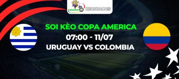 Soi kèo Uruguay vs Colombia 07h00 ngày 11/07: Cuộc đấu cân sức căng thẳng