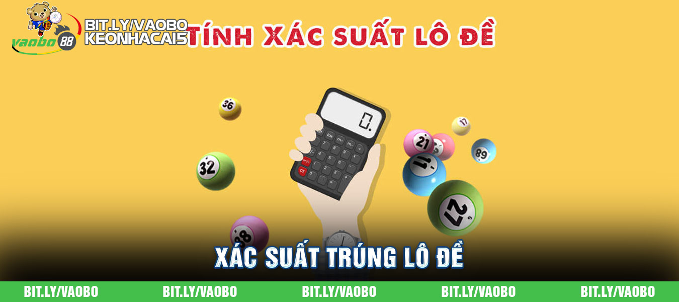 xác suất trúng lô đề