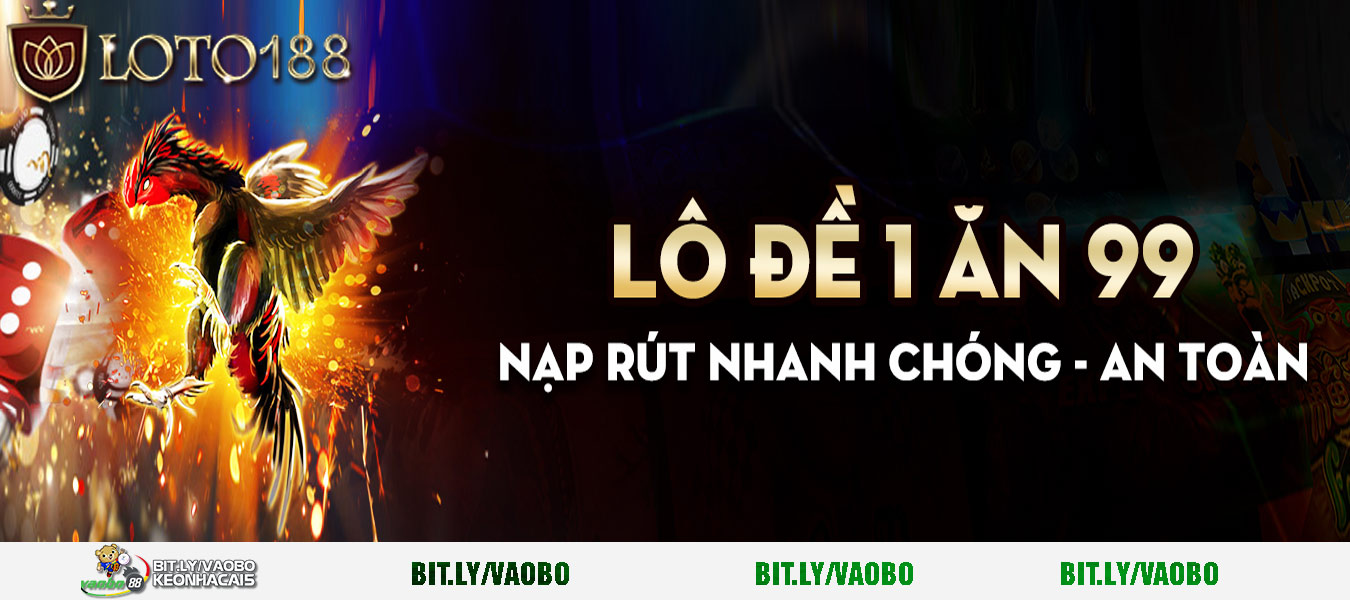 Hình ảnh địa chỉ đánh lô đề online uy tin Loto188